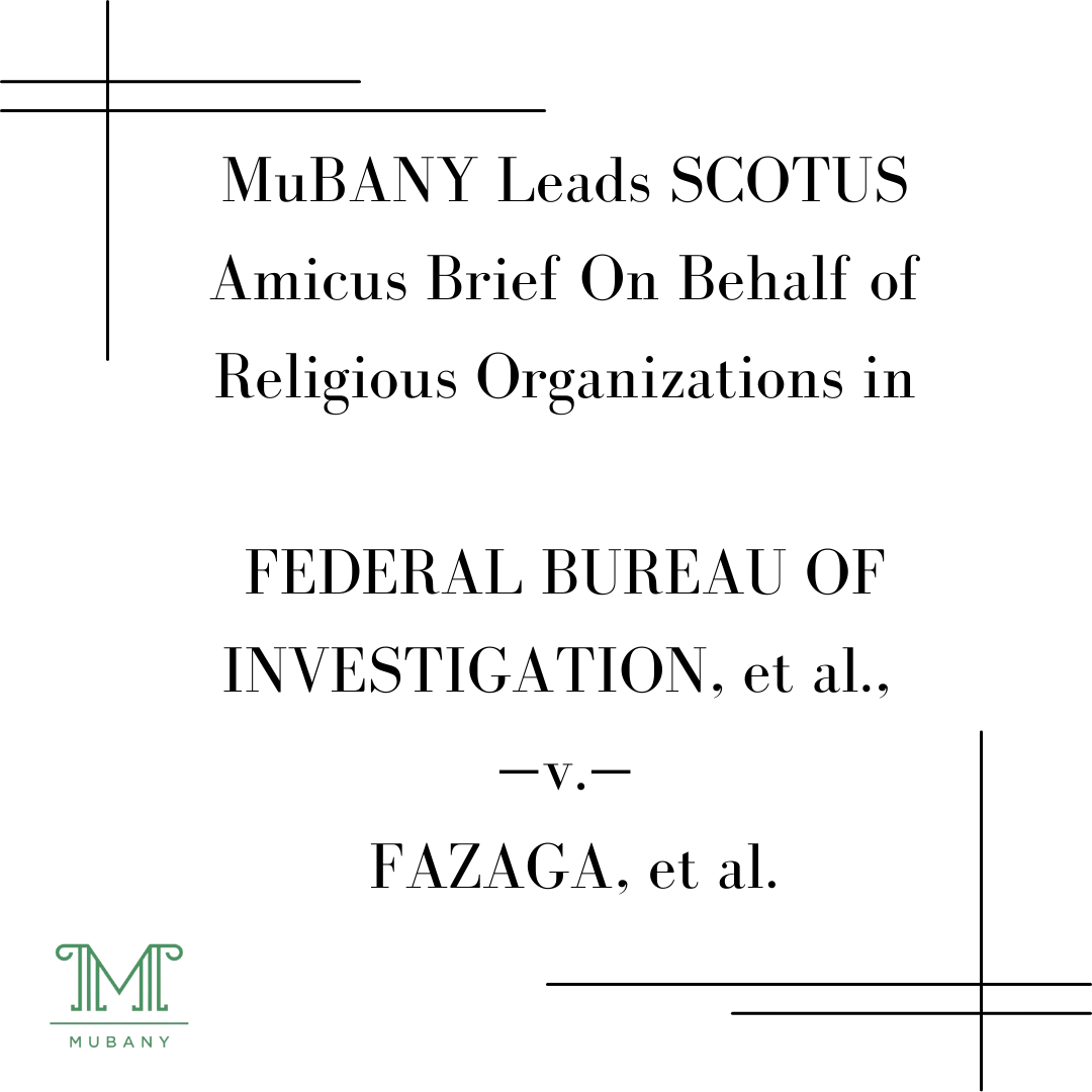 MuBUNY Leads Amicus Brief On Behalf of Religious Organizations